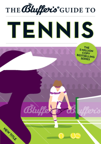 The Bluffer's guide to tennis