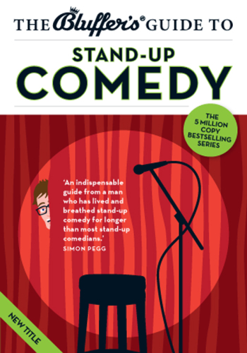 The Bluffer's Guide to Stand-Up Comedy