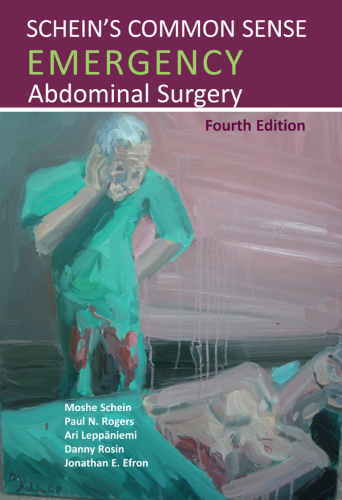 Schein's Common Sense Emergency Abdominal Surgery