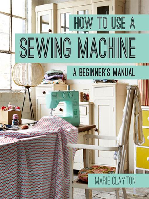 How to Use a Sewing Machine