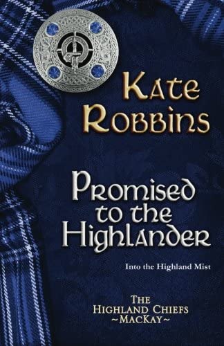 Promised to the Highlander (The Highland Chiefs) (Volume 2)