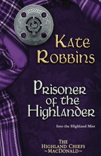 Prisoner of the Highlander (Highland Chiefs)