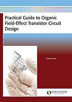 Practical Guide to Organic Field-Effect Transistor Circuit Design