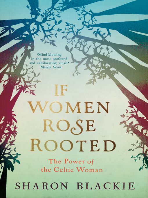 If Women Rose Rooted