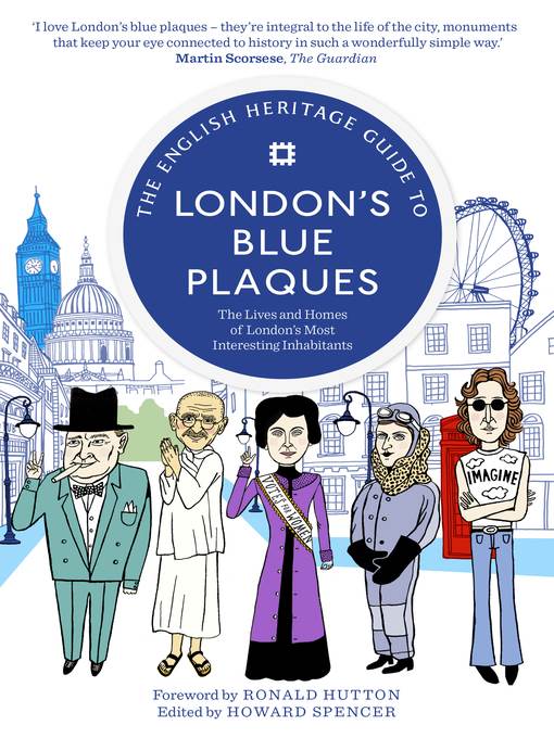 The English Heritage Guide to London's Blue Plaques