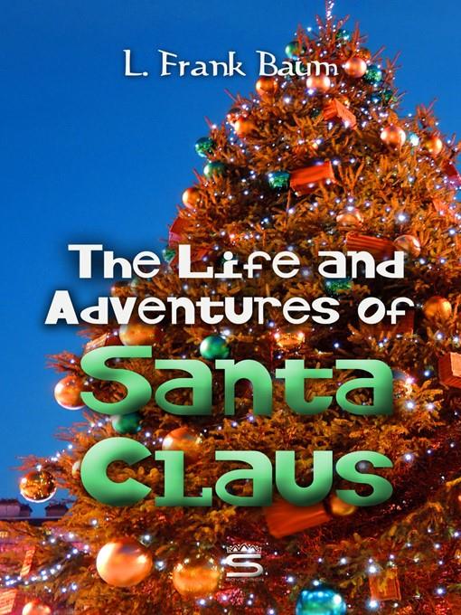 The Life and Adventures of Santa Claus