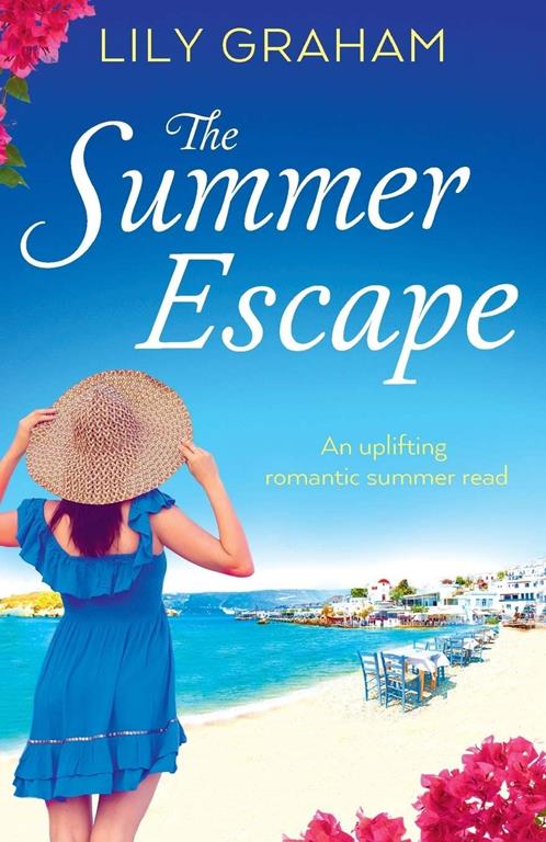 The Summer Escape: An uplifting romantic summer read