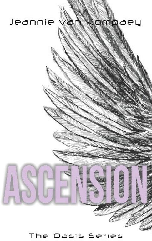 The Oasis Series: Ascension