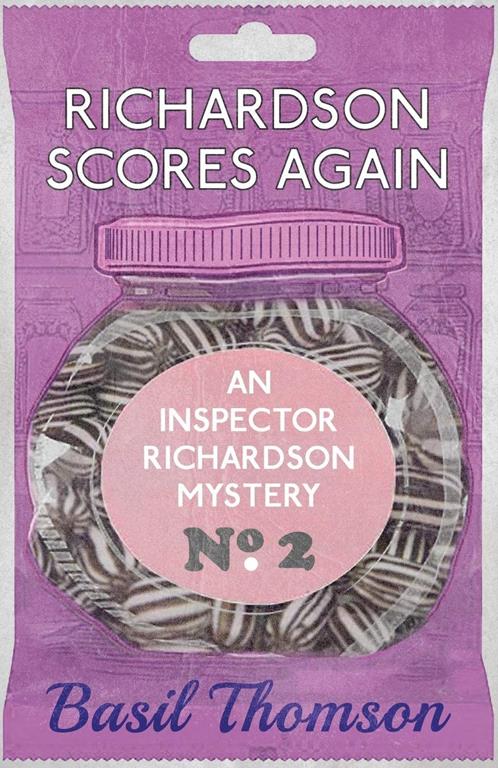 Richardson Scores Again: An Inspector Richardson Mystery