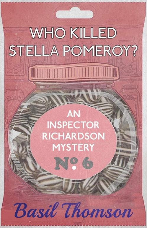 Who Killed Stella Pomeroy?: An Inspector Richardson Mystery