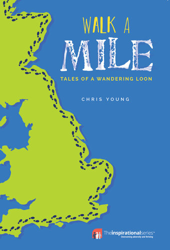 Walk a Mile : Tales of a Wandering Loon