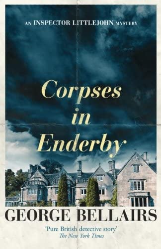 Corpses in Enderby (The Inspector Littlejohn Mysteries)