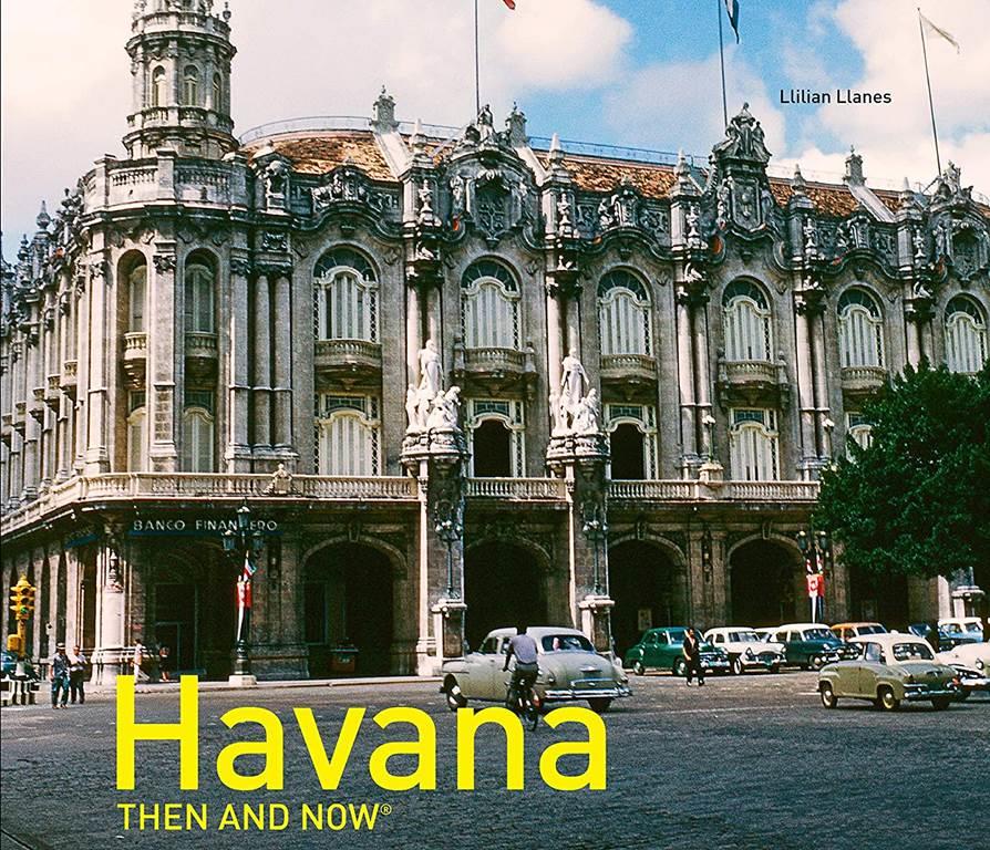 Havana Then and Now&reg;