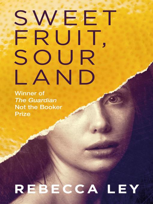 Sweet Fruit, Sour Land