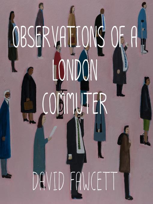 Observations of a London Commuter