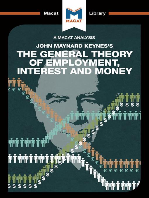 A Macat Analysis of The General Theory of Employment, Interest and Money