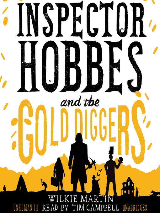 Inspector Hobbes and the Gold Diggers by Wilkie Martin