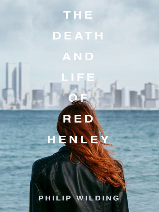 The Death and Life of Red Henley