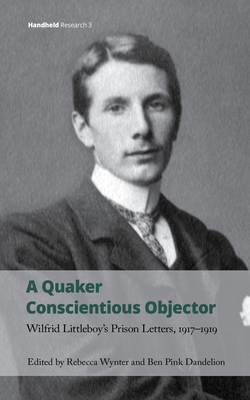 A Quaker Conscientious Objector