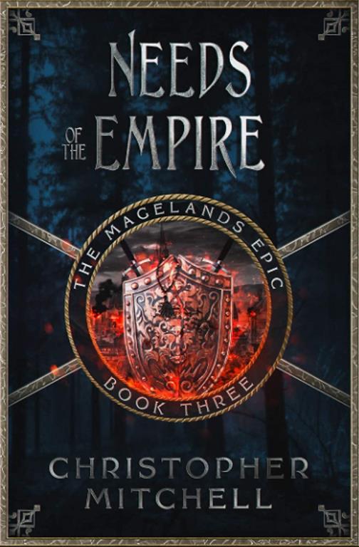 The Magelands Epic: Needs of the Empire (Book 3)