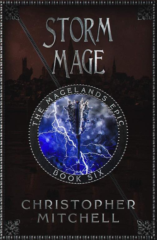 The Magelands Epic: Storm Mage (Book 6)