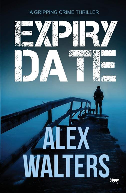 Expiry Date: a gripping crime thriller (DI Alec McKay)