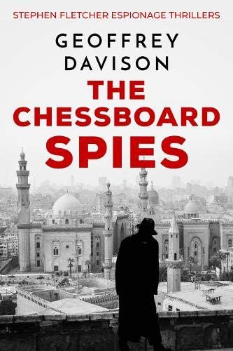 The Chessboard Spies (Stephen Fletcher Espionage Thrillers)