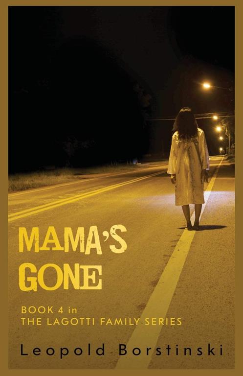 Mama&rsquo;s Gone (The Lagotti Family)