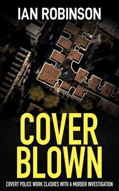 COVER BLOWN: covert police work clashes with a murder investigation