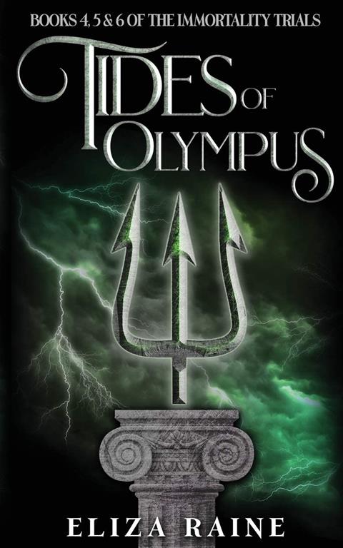 Tides of Olympus: Books Four, Five &amp; Six (The Immortality Trials)