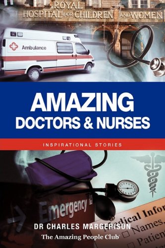 Amazing Doctors and Nurses