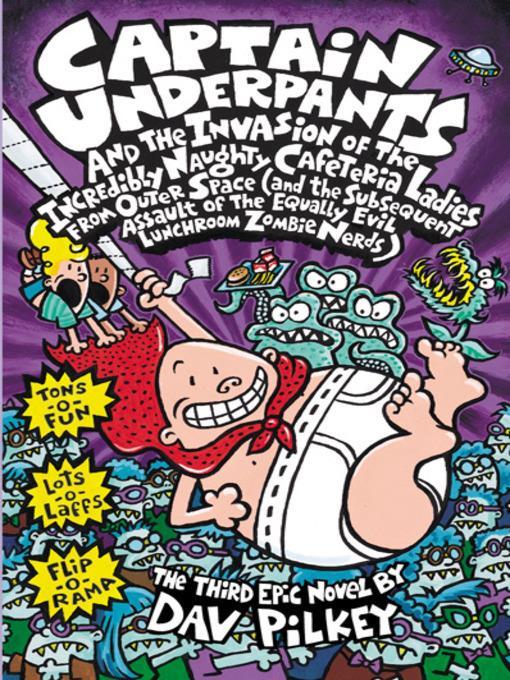 Captain Underpants and the Invasion of the Incredibly Naughty Cafeteria Ladies from Outer Space