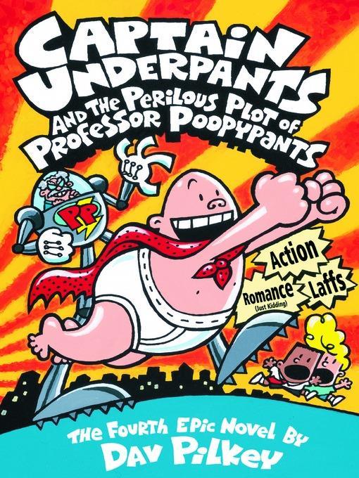 Captain Underpants and the Perilous Plot of Professor Poopypants