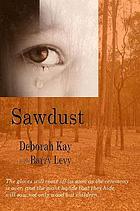 Sawdust ... When the Dust Has Settled