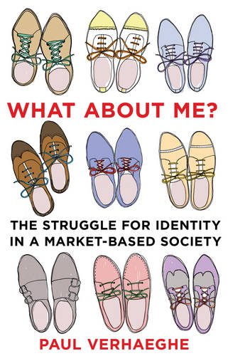 What about Me? The Struggle for Identity in a Market-based Society