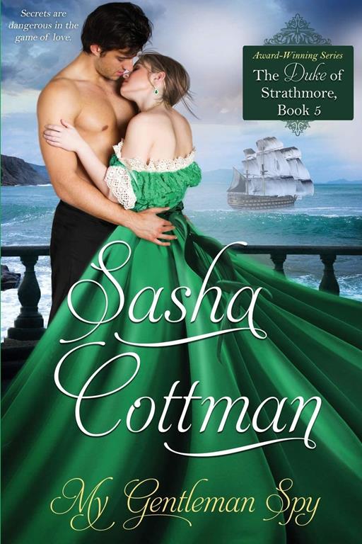 My Gentleman Spy: Duke of Strathmore, Book 5