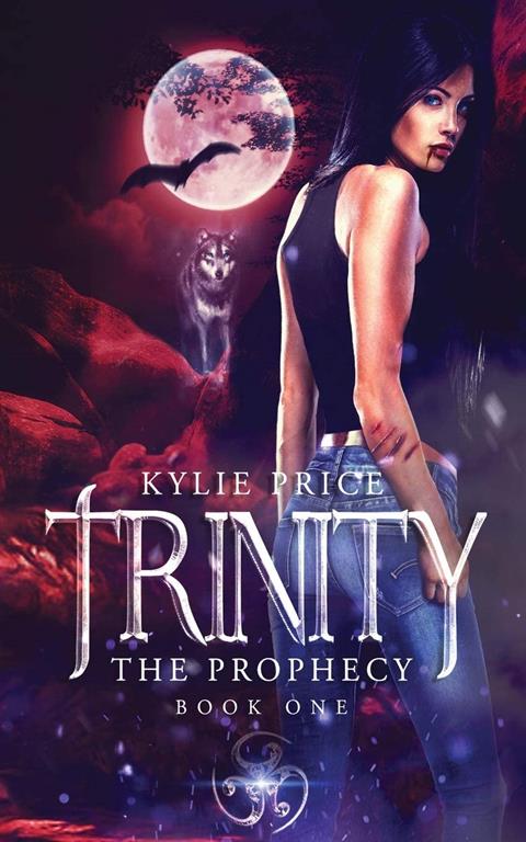 Trinity - The Prophecy: Trinity Series #1