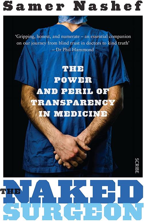 The Naked Surgeon: the power and peril of transparency in medicine