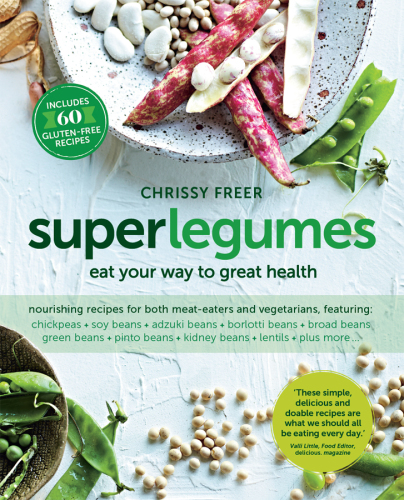 Superlegumes : eat your way to great health