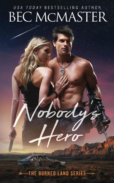 Nobody's Hero (The Burned Lands) (Volume 1)