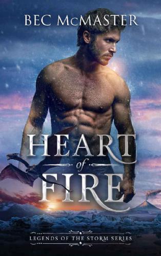 Heart of Fire (Legends of the Storm) (Volume 1)