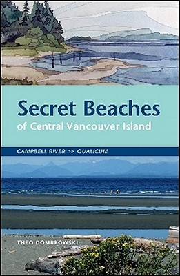 Secret Beaches of Central Vancouver Island