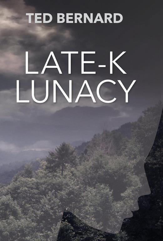 Late-K Lunacy