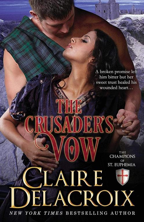 The Crusader's Vow: A Medieval Romance (The Champions of Saint Euphemia)