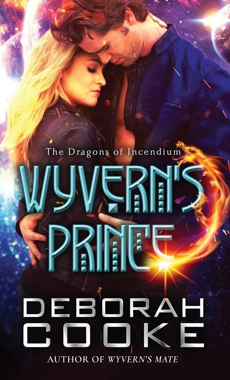 Wyvern's Prince (The Dragons of Incendium) (Volume 2)