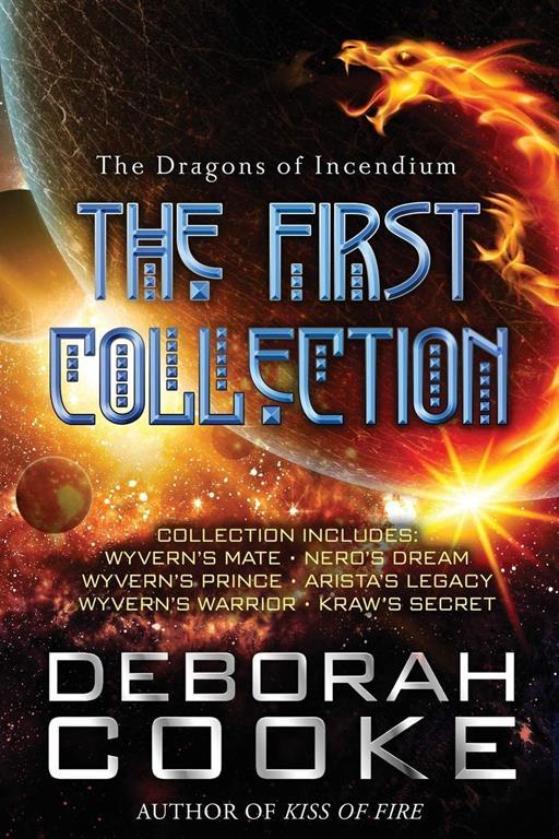 The Dragons of Incendium: The First Collection (1) (Dragons of Incendium Collections)