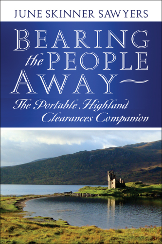 Bearing the people away : the portable Highland Clearances companion