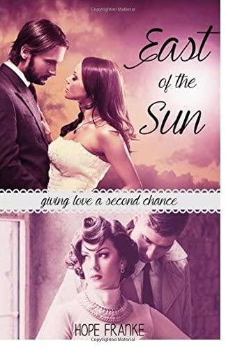 East of the Sun: a contemporary romance