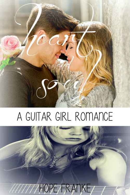 Heart & Soul: A Guitar Girl Contemporary Inspirational Romance