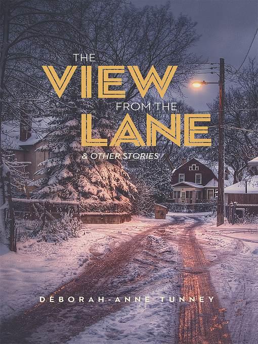 The View From the Lane and Other Stories